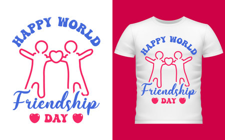 Happy Friendship Day, National Friendship Day Typographic T-Shirt Design Vector Illustration, Best Friendship Forever, Perfect Friendship T-shirt For Gift To Your Friend On July 30のイラスト素材