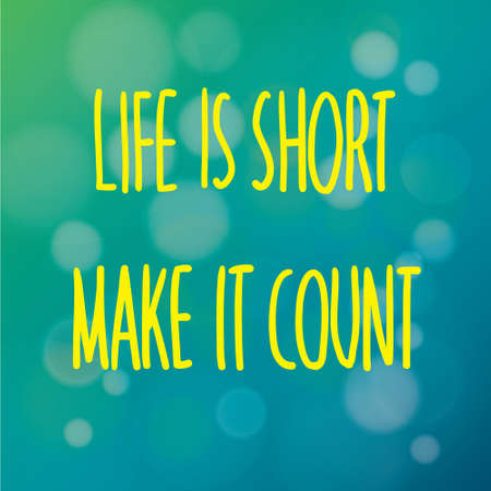 Motivational words concept. Vector illustration of words Life is Short Make It Count written with handwriting fonts over blurry blue backgroundのイラスト素材