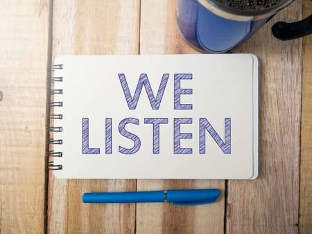 We Listen, business motivational inspirational quotes, words typography top view lettering conceptの写真素材