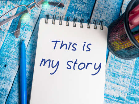 This is my Story, business motivational inspirational quotes, words typography top view lettering conceptの写真素材