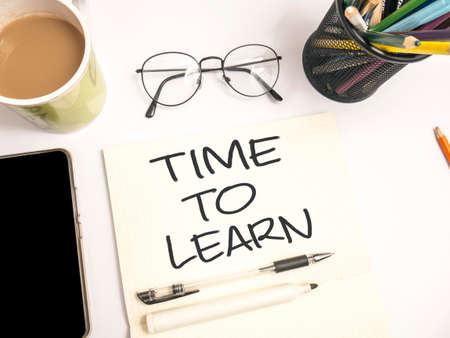 Time To Learn, business motivational inspirational quotes, words typography lettering conceptの写真素材