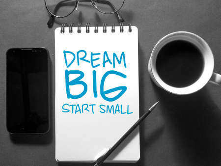 Dream Big Start Small, business motivational inspirational quotes, words typography lettering...