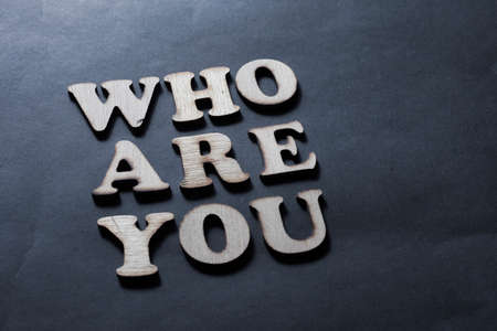 Who Are You, business motivational inspirational quotes, words typography lettering conceptの写真素材