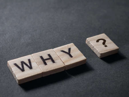 Why, questional business motivational inspirational quotes, words typography lettering conceptの写真素材