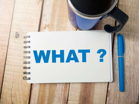 What, questional business motivational inspirational quotes, words typography lettering conceptの写真素材