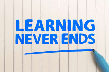 Learning Never Ends, text words typography written on paper, educational  life and business motivational inspirational conceptの写真素材