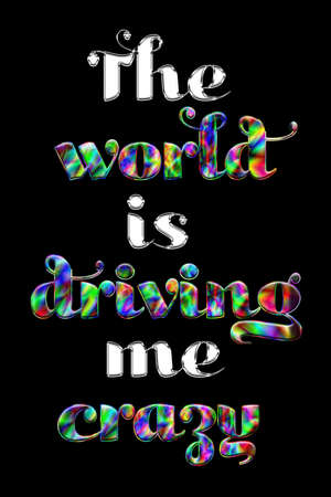 The world is driving me crazyの写真素材
