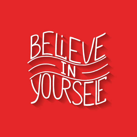 Card with handdrawn typography design element for greeting cards, posters and print. Believe in yourself on red background with shadowsのイラスト素材