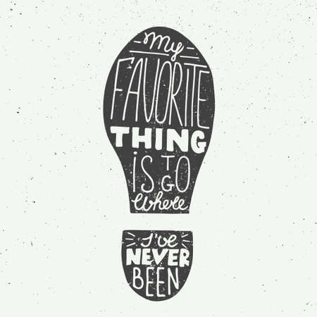 Vector card with hand drawn unique typography design element for greeting cards, prints and posters. My favorite thing is to go where I have never been on vintage backgroundのイラスト素材