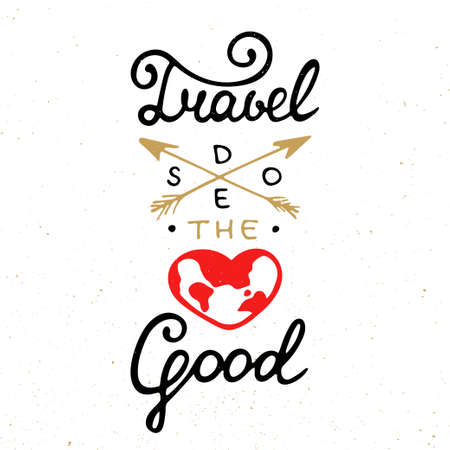 Vector card with hand drawn unique typography design element for greeting cards, prints and posters. Travel does the heart goodのイラスト素材