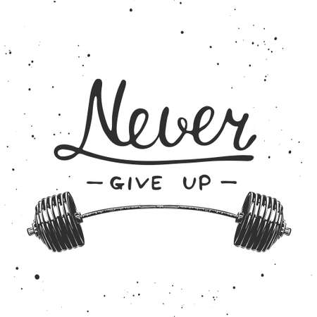 Vector hand drawn unique typography design element for greeting cards, decoration, prints and posters. Never give up with sketch of barbell. Handwritten lettering. Modern ink brush calligraphy.のイラスト素材
