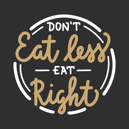 Vector food and sport motivational healthy lifestyle poster. Don't eat less eat right, modern ink brush calligraphy in circle. Handwritten lettering on black background.のイラスト素材