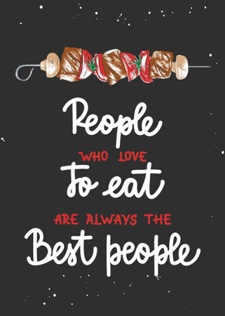 Vector with hand drawn typography design element with barbecue sketch for menu, decoration and posters. People who love to eat are always the best people, brush calligraphy. Handwritten lettering.のイラスト素材