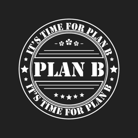 A plan b round white stamp on black background.のイラスト素材