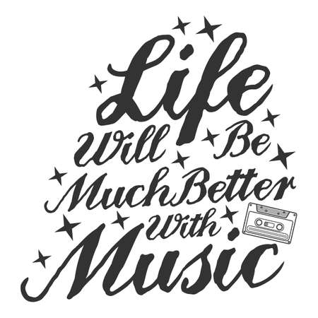 Life Will Be Much Better With Music Motivation Typography Quote Design.のイラスト素材