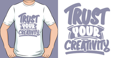 Trust Your Creativity Motivation Typography Quote T-Shirt Design.のイラスト素材