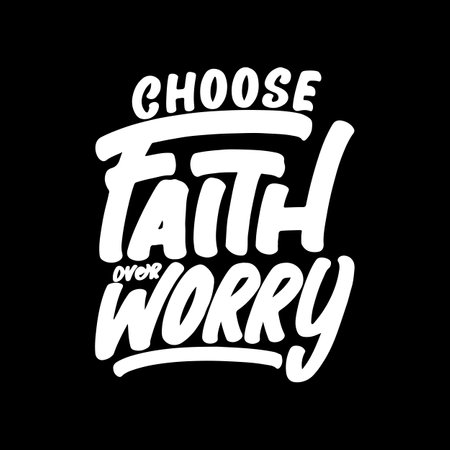 Choose Faith Over Worry, Motivational Typography Quote Design for T Shirt, Mug, Poster or Other Merchandise.のイラスト素材