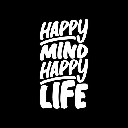 Happy Mind, Happy Life, Motivational Typography Quote Design for T Shirt, Mug, Poster or Other Merchandise.のイラスト素材