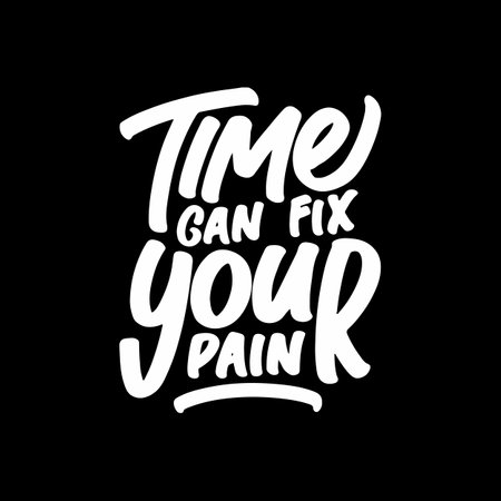 Time Can Fix Your Pain, Motivational Typography Quote Design for T Shirt, Mug, Poster or Other Merchandise.のイラスト素材