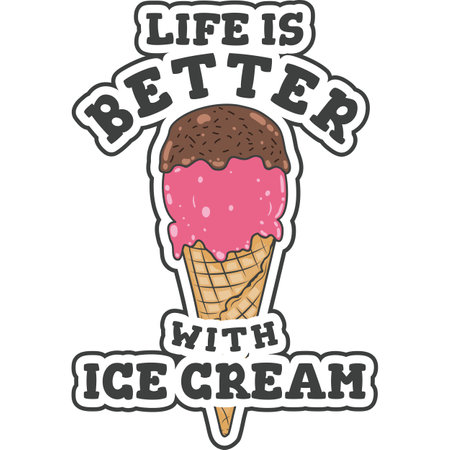 Life is Better With Ice Cream, Ice Cream Typography Quote Design.のイラスト素材
