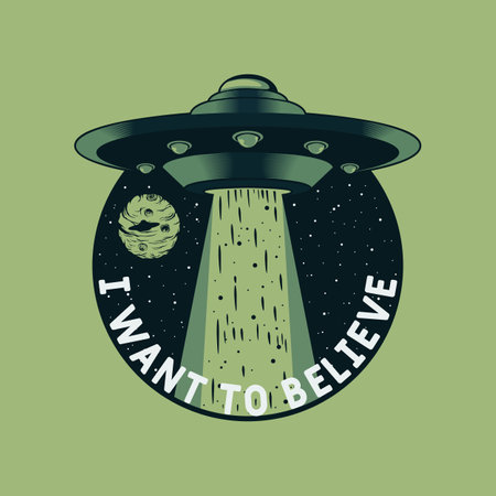 I Want To Believe, Alien and UFO Typography Quote Design.のイラスト素材