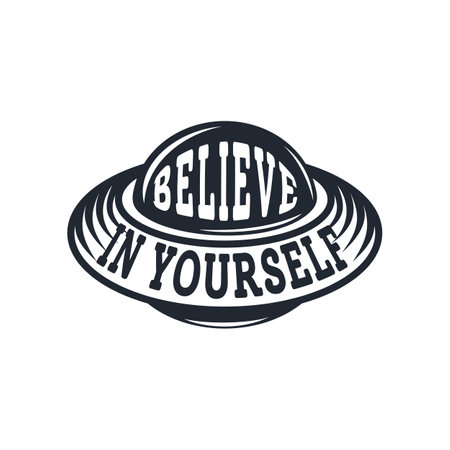 Believe In Yourself, Alien and UFO Typography Quote Design.のイラスト素材