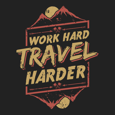 Work Hard Travel Harder, Adventure and Travel Typography Quote Design.のイラスト素材