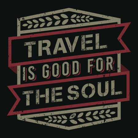 Travel is Good for the Soul, Adventure and Travel Typography Quote Design.のイラスト素材