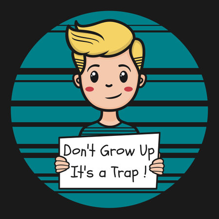Don't Grow Up It's a Trap, Funny Typography Quote Design.のイラスト素材