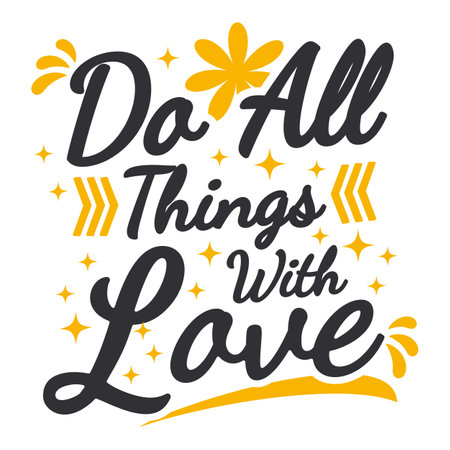 Do All Things With Love, Motivational Typography Quote Design.のイラスト素材