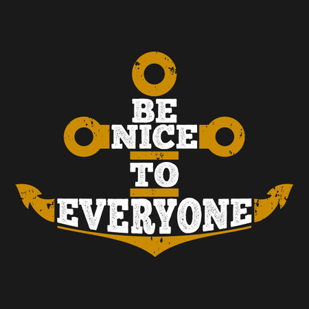 Be Nice to Everyone, Motivational Typography Quote Design.のイラスト素材