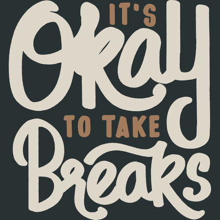 It's Okay To Take Breaks, Motivational Typography Quote Design.のイラスト素材