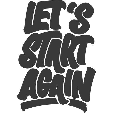 Let's Start Again, Motivational Typography Quote Design.のイラスト素材
