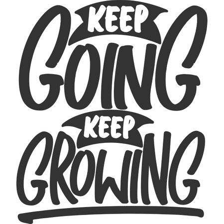 Keep Going Keep Growing, Motivational Typography Quote Design.のイラスト素材
