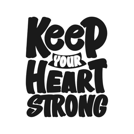 Keep Your Heart Strong, Motivational Typography Quote Design.のイラスト素材