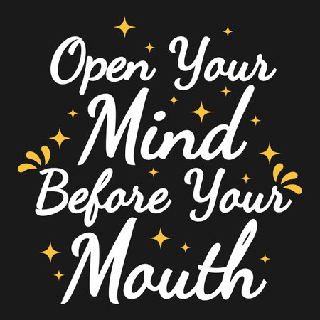 Open Your Mind Before Your Mouth, Motivational Typography Quote Design.のイラスト素材