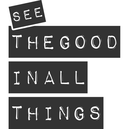 See the Good in All Things, Motivational Typography Quote Design.のイラスト素材