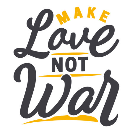 Make Love Not War, Motivational Typography Quote Design.のイラスト素材