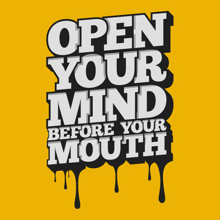 Open Your Mind Before Your Mouth, Motivational Typography Quote Design.のイラスト素材