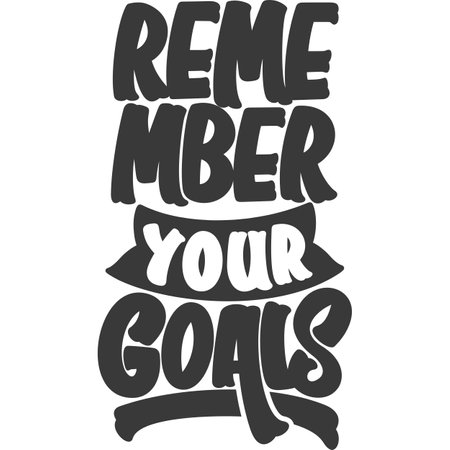 Remember Your Goals, Motivational Typography Quote Design.のイラスト素材