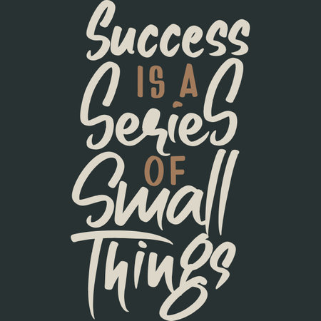 Success is a Series of Small Things, Motivational Typography Quote Design.のイラスト素材