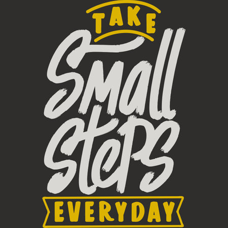 Take Small Steps Everyday, Motivational Typography Quote Design.のイラスト素材
