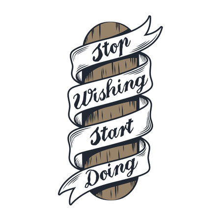 Stop Wishing, Start Doing, Motivational Typography Quote Design.のイラスト素材