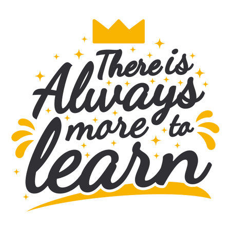 There is Always More to Learn, Motivational Typography Quote Design.のイラスト素材