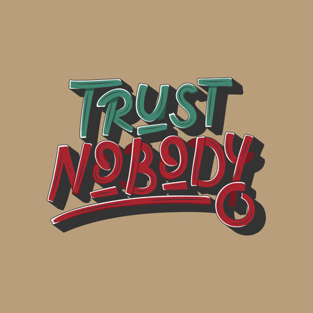 Trust Nobody, Motivational Typography Quote Design.のイラスト素材