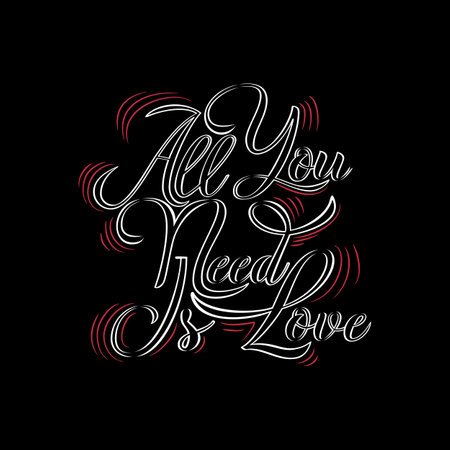 All You Need is Love, Love Typography Quote Design for T-Shirt, Mug, Poster or Other Merchandise.のイラスト素材
