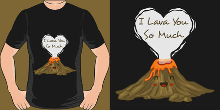 I Lava You So Much, Love Quote T-Shirt Design.のイラスト素材
