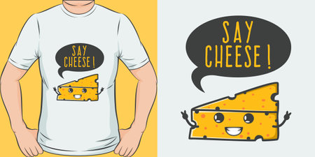 Say Cheese, Funny Quote T-Shirt Design.のイラスト素材