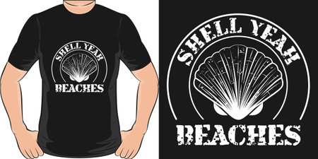 Shell Yeah Beaches, Funny Quote T-Shirt Design.のイラスト素材