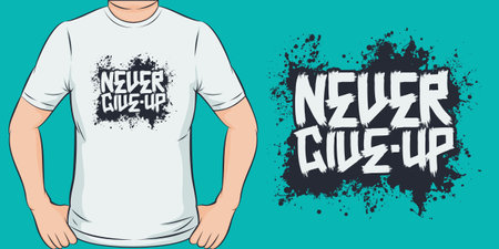 Never Give Up, Motivational Quote T-Shirt Design.のイラスト素材